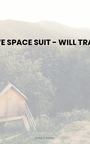 Have Space Suit - Will Travel