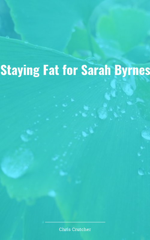 Staying Fat for Sarah Byrnes